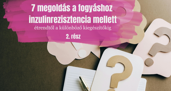inzulinrezisztencia fogyás megoldások
